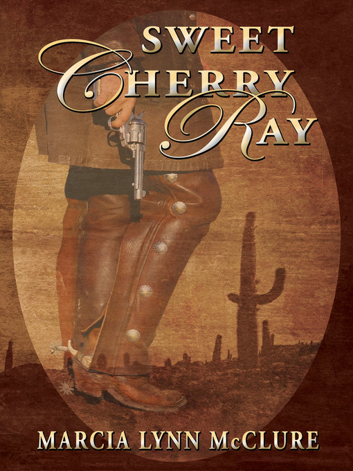 Title details for Sweet Cherry Ray by Marcia Lynn McClure - Available